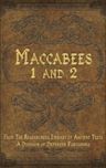 Books of the Maccabees (1 & 2)