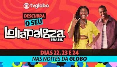 Globo leva experiência completa do Lollapalooza BR 2024 para a TV e o digital com transmissão ao vivo e exclusiva