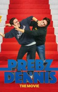 Prebz og Dennis: The Movie