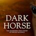 Dark Horse: The Incredible True Story of Dream Alliance