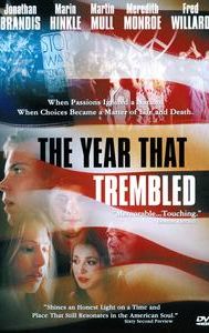 The Year That Trembled