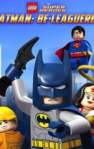 LEGO DC Super Heroes: Batman Be-leaguered