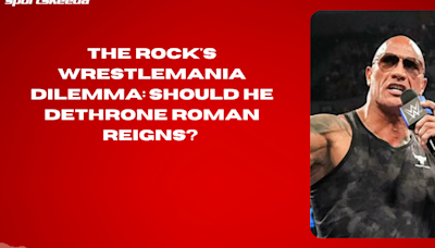The Rock's WrestleMania Dilemma Should He Dethrone Roman Reigns #TheRock #RomanReigns #WrestleMania