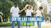 100 frases bonitas para celebrar el Día Internacional de las Familias este 15 de mayo