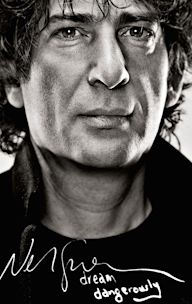 Neil Gaiman: Dream Dangerously