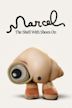 Marcel, le coquillage (avec ses chaussures)