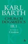 Church Dogmatics 3.1: The Doctrine of Creation