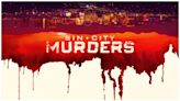 Sin City Murders Season 1: How Many Episodes & When Do New Episodes Come Out?