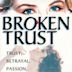 Broken Trust