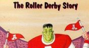 14. The Roller Derby Story