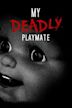 My Deadly Playmate