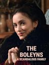 The Boleyns: A Scandalous Family