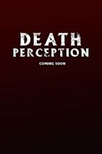 Death Perception (2023) - Posters — The Movie Database (TMDB)