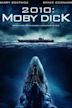 2010: Moby Dick