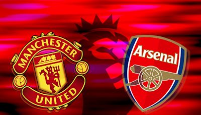 How to watch Manchester United vs Arsenal: TV channel and live stream for Premier League today