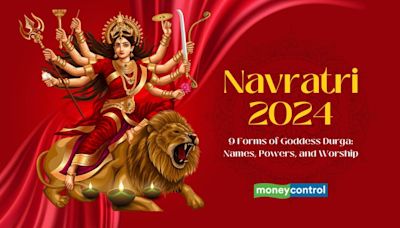 Navratri 2024: 9 Forms of Goddess Durga - Names, Powers, and Worship