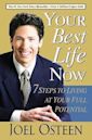 Your Best Life Now: 7 Steps to Living at Your Full Potential