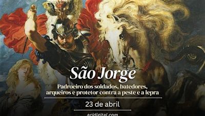 Hoje é dia de são Jorge, mártir