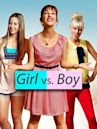 Girl vs. Boy