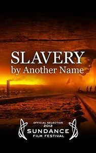 Slavery by Another Name