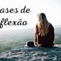 Frases De Reflexao