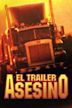 El tráiler asesino