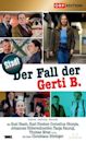 Der Fall der Gerti B.