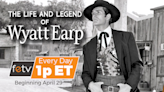 FETV Viewers Say ‘Howdy’ as ‘Wyatt Earp’ Joins Lineup