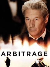 Arbitrage – Macht ist das beste Alibi