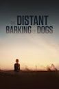 The Distant Barking of Dogs