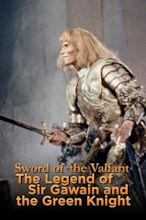 Sword of the Valiant - The Legend of Sir Gawain and the Green Knight