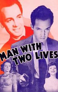 The Man with Two Lives