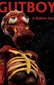 Gutboy: A Badtime Story