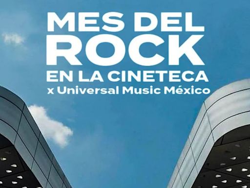 Cineteca Nacional celebra el Mes del Rock: estos son los conciertos y bandas que podrás ver GRATIS en sus pantallas