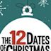 12 Dates of Christmas