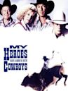 My Heroes Have Always Been Cowboys (film)