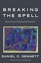 Breaking the Spell: Religion as a Natural Phenomenon