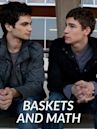 Baskets and Math
