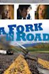 A Fork in the Road