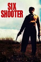 Six Shooter (2004) - Posters — The Movie Database (TMDb)