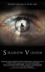 Shadowvision