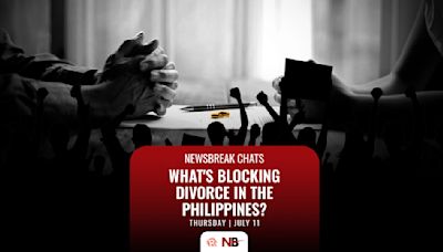 Newsbreak Chats: What's blocking divorce in the Philippines?