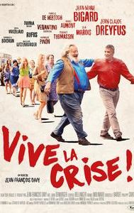 Vive la crise !