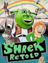 Shrek Retold