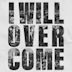 I Will Overcome