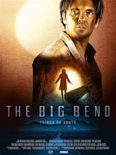 The Big Bend Pictures - Rotten Tomatoes