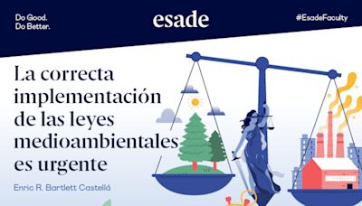 La correcta implementación de las leyes medioambientales es urgente