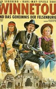 Karl-May-Spiele: Winnetou und das Geheimnis der Felsenburg