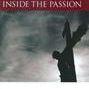 Inside the Passion: An Insider's Look at the Passion of the Christ