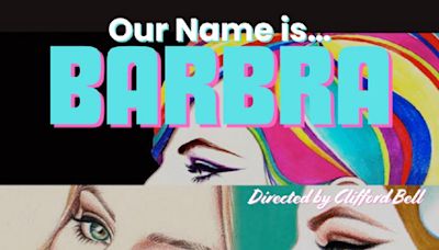 "Our Name is Barbra" at Revolution Stage Co New York 2024